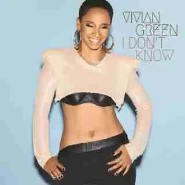 Instrumental: Vivian Green - I Dont Know